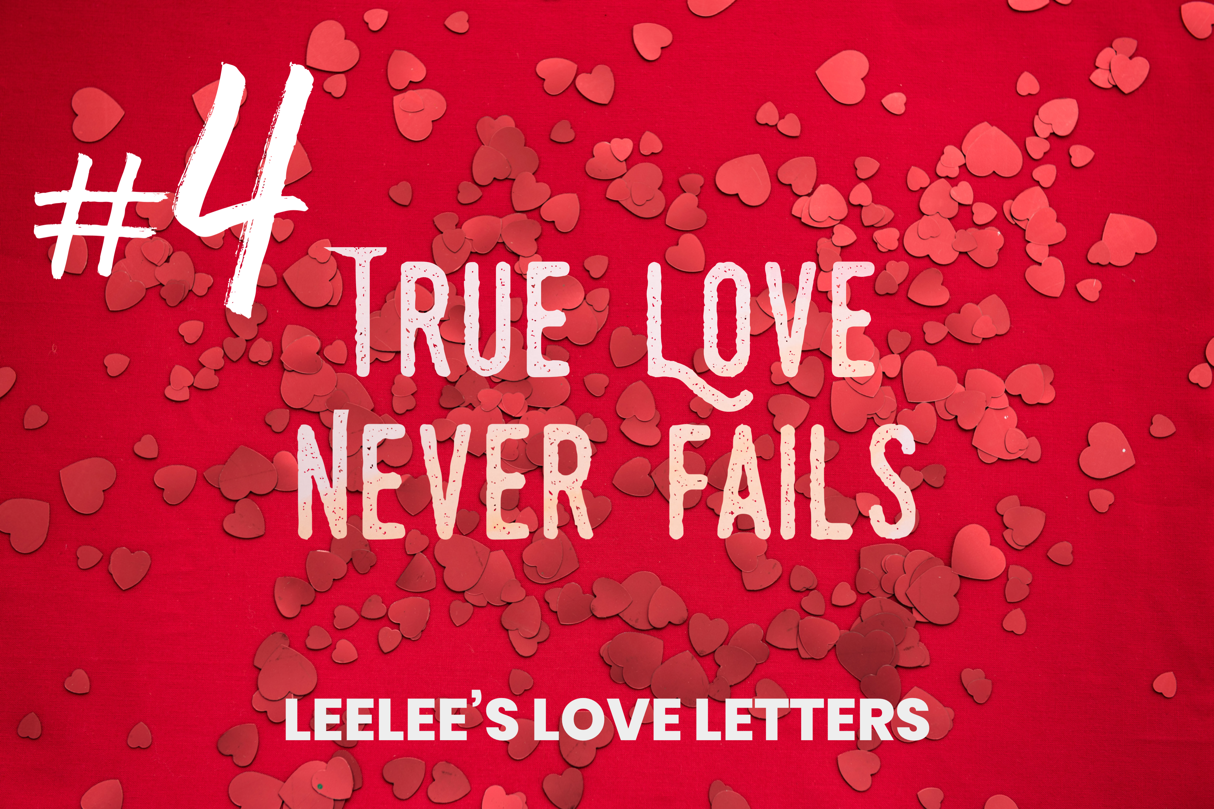 Love on Base. Love Letter #4  