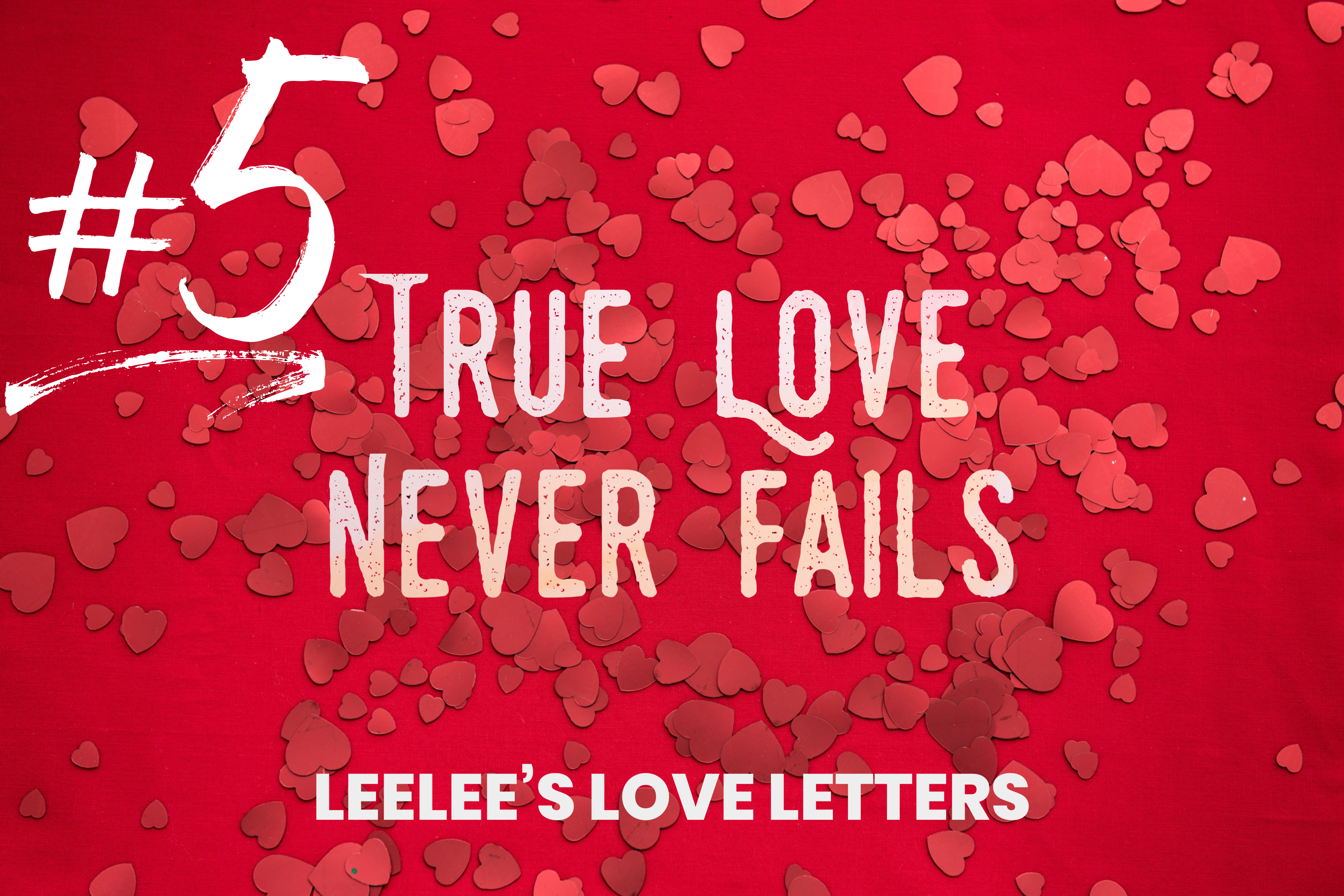 A Proverbial Love Story: Love Letter #5