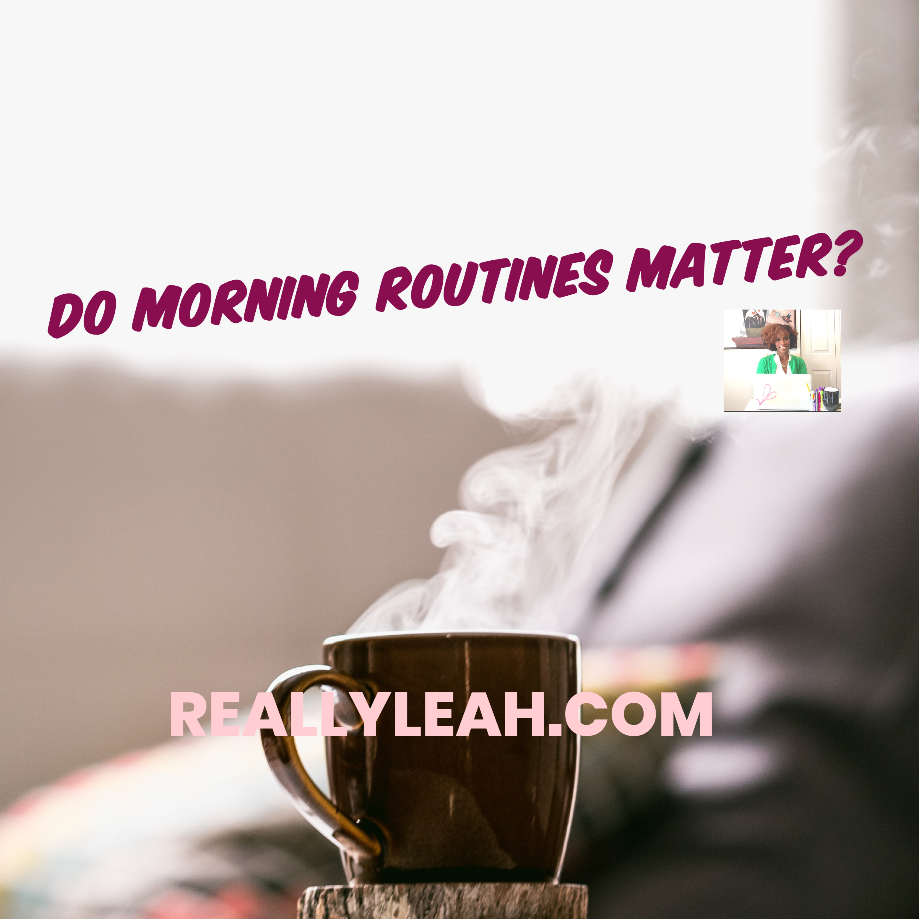 Do Morning Routines Matter?