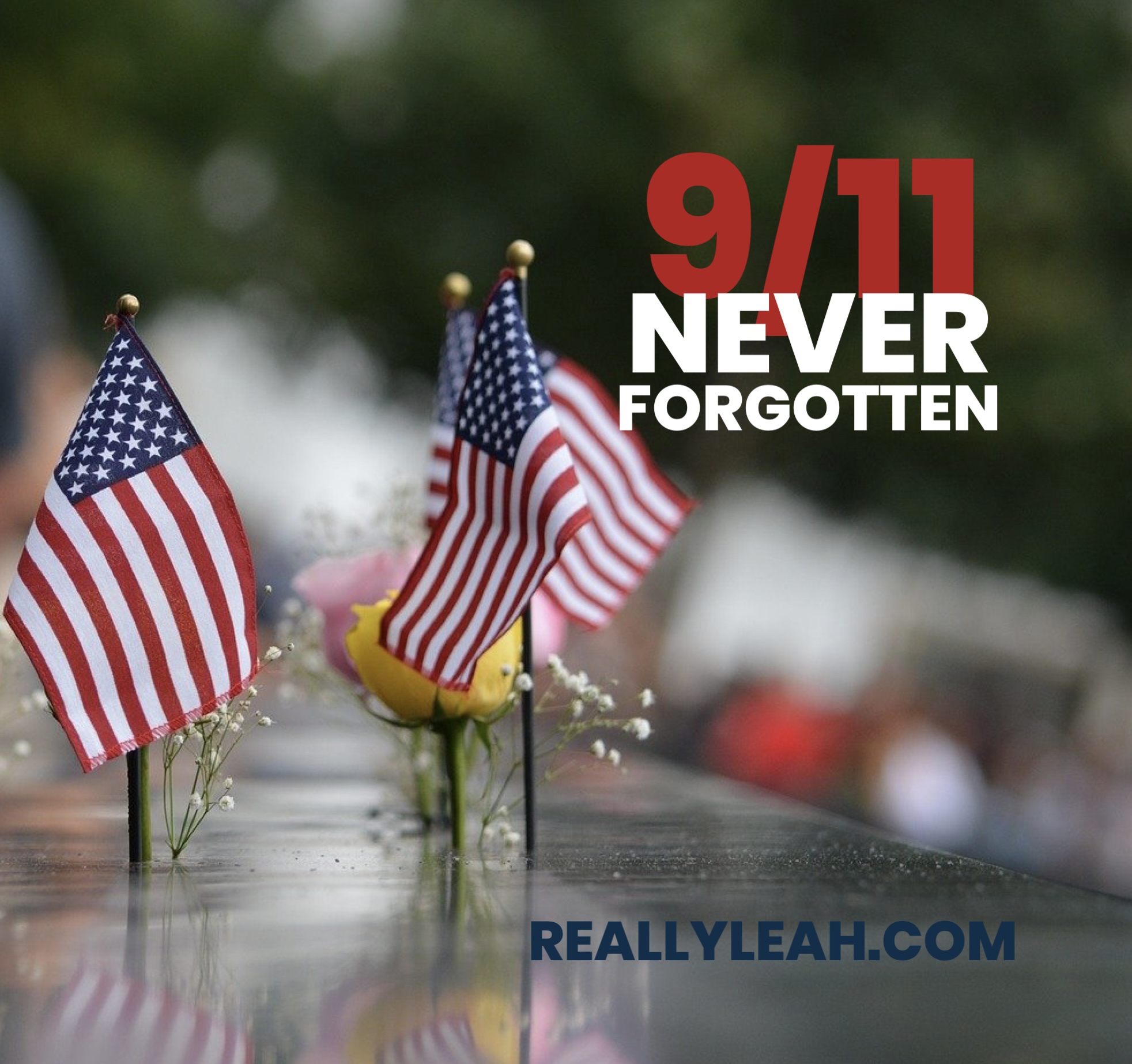 9/11: Never Forgotten